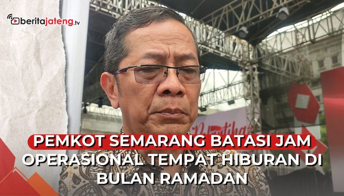 Video Pemkot Semarang Batasi Jam Buka Tempat Hiburan selama Ramadan