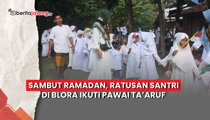 Video Sambut Ramadan, Ratusan Santri di Blora Ikuti Pawai Taaruf