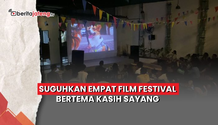 Video Suguhkan Empat Film Festival Bertema Kasih Sayang