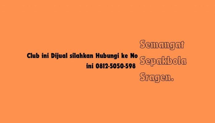 Terakhir Kali Main di Liga 3 Jawa Tengah 2023 Lalu, Klub Sragen United Tiba-tiba Dijual via Instagram