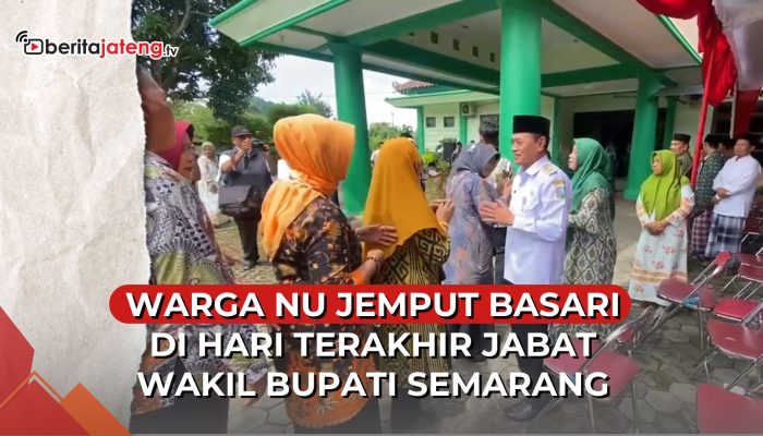 Video Warga NU Jemput Basari di Hari Terakhir Jabat Wakil Bupati Semarang