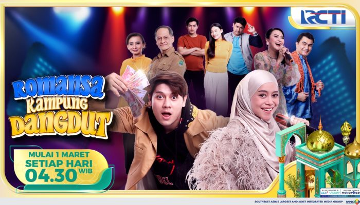 Sinetron RCTI ‘Romansa Kampung Dangdut’, Kisah Cinta dan Tradisi Dangdut di Desa Cinada