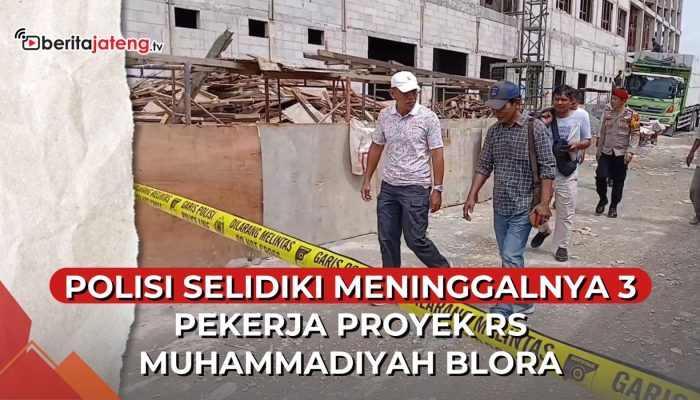 Video Polisi Selidiki Tewasnya 3 Pekerja Proyek RS Muhammadiyah Blora