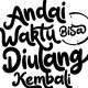 film bioskop Andai Waktu Bisa Diulang Kembali