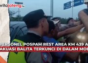 Video Evakuasi Balita Terkunci di Mobil di Rest Area Bawen
