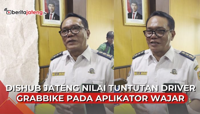 Video Dishub Jateng Nilai Tuntutan Driver Grab ke Aplikator Wajar