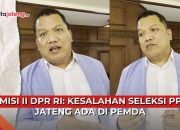 Video DPR: Kesalahan Seleksi PPPK Guru Jateng Ada di Pemda
