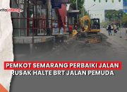 Video Pemkot Semarang Perbaiki Jalan Rusak Halte BRT Jalan Pemuda