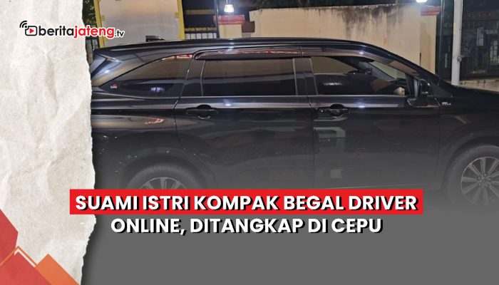 Video Suami Istri Kompak Begal Driver Online, Ditangkap di Cepu