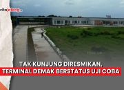 Video Tak Kunjung Diresmikan, Terminal Demak Berstatus Uji Coba