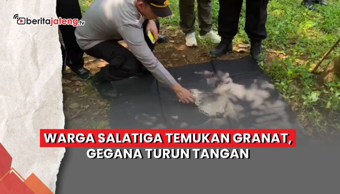 Video Warga Salatiga Temukan Granat, Gegana Turun Tangan