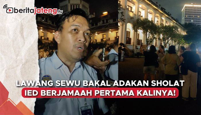 Video Pertama Kali, Lawang Sewu jadi Lokasi Sholat Ied Tahun Ini