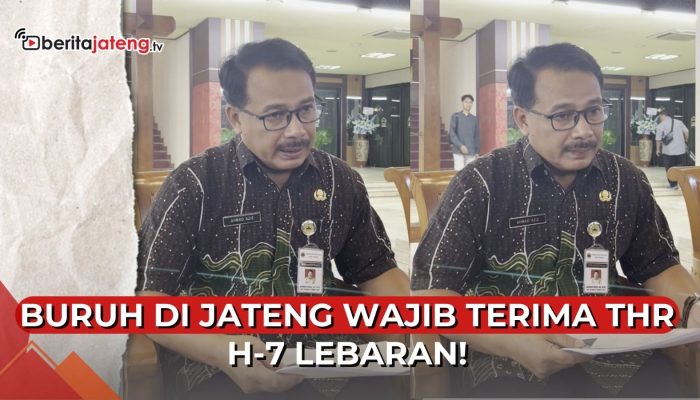 Video Perusahaan Wajib Beri THR ke Buruh Maksimal H-7 Lebaran