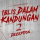 Film Iblis dalam Kandungan 2: Deception