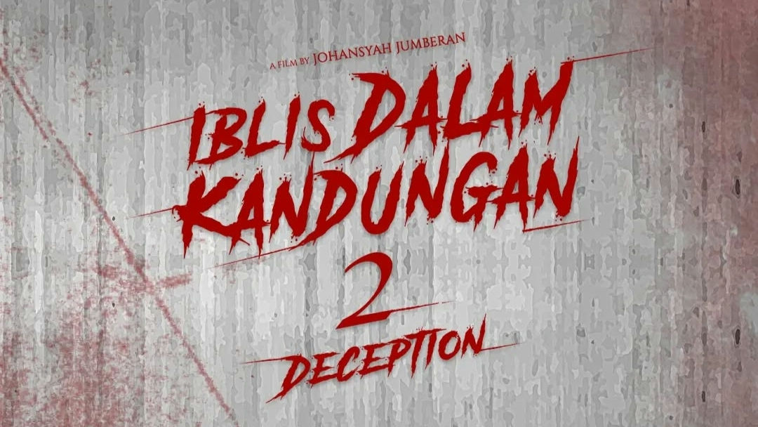 Film Iblis dalam Kandungan 2: Deception
