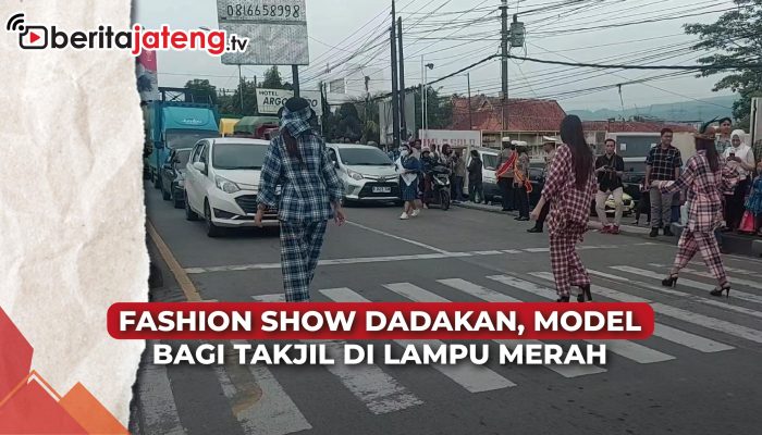 Video Fashion Show Dadakan, Model Bagi Takjil di Lampu Merah Ungaran