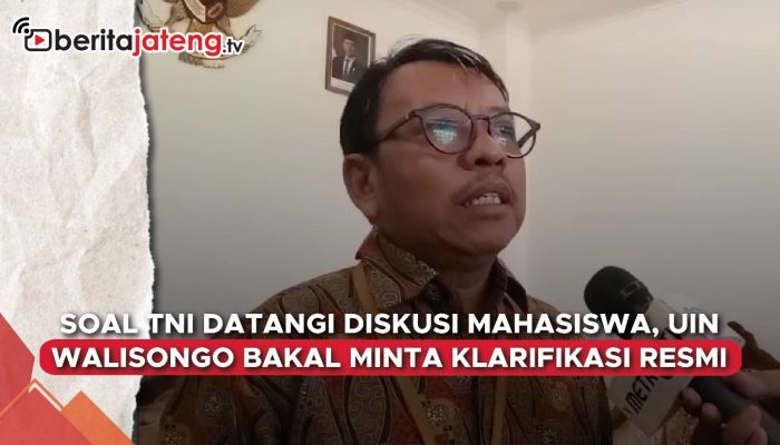 Video TNI Datangi Diskusi Mahasiswa, UIN Walisongo Minta Klarifikasi Resmi