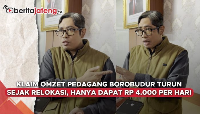 Video Omset Pedagang Borobudur Anjlok Pasca Relokasi, Hanya Dapat Rp400 Ribu per Hari