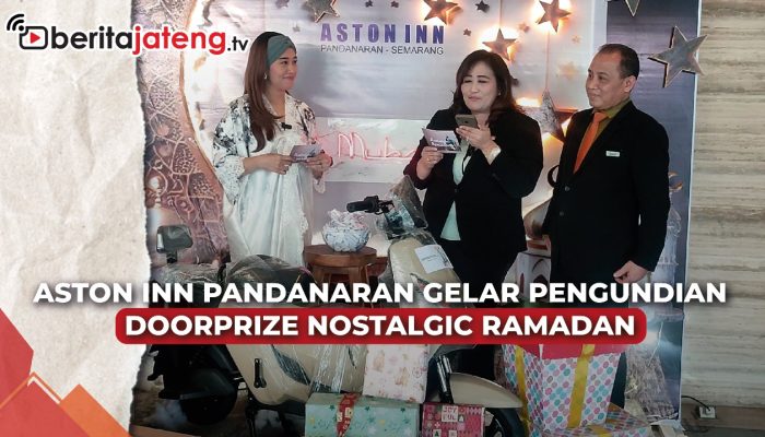 Video Aston Inn Pandanaran Gelar Pengundian Doorprize Paket Bukber Nostalgic Ramadan