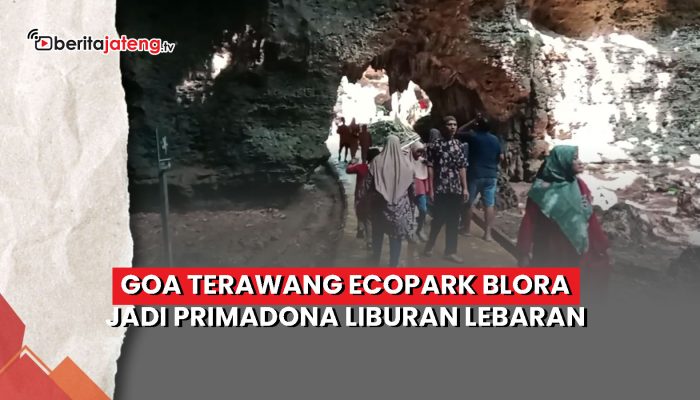Video Goa Terawang Ecopark Blora jadi Primadona Liburan Lebaran