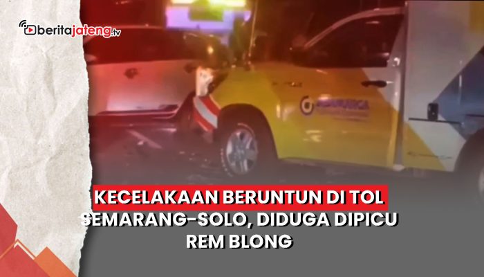 Video Kecelakaan Beruntun di Tol Semarang-Solo, Diduga Dipicu Rem Blong