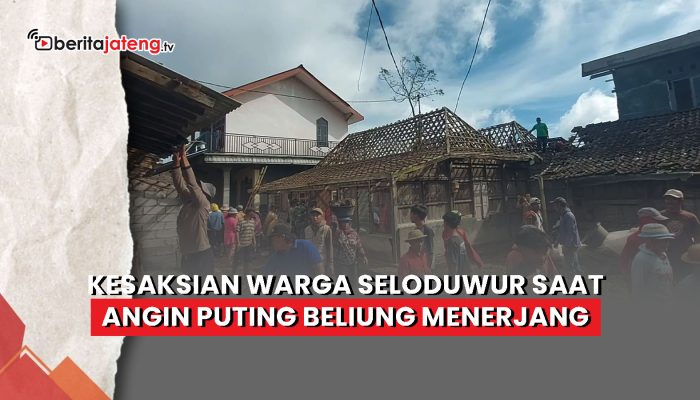 Video Angin Puting Beliung Porak-porandakan Dusun Seloduwur Getasan