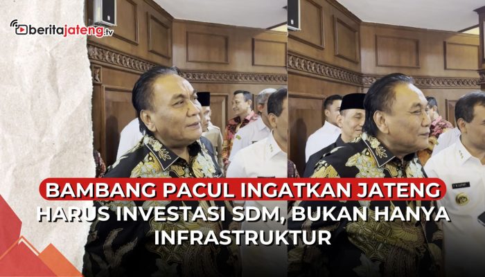 Video Bambang Pacul Ingatkan Jateng Harus Investasi SDM, Bukan Hanya Infrastruktur