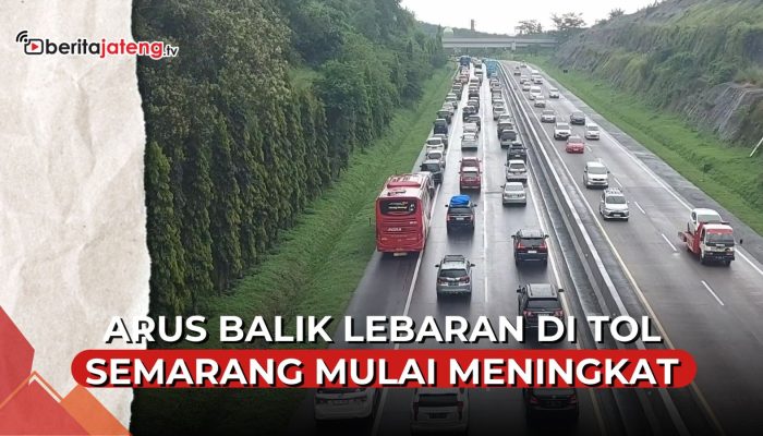 Video Arus Balik di Gerbang Tol Banyumanik Semarang Mulai Padat