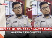 Video Majapahit dan Krapyak Semarang Macet Parah Saat Arus Balik Lebaran