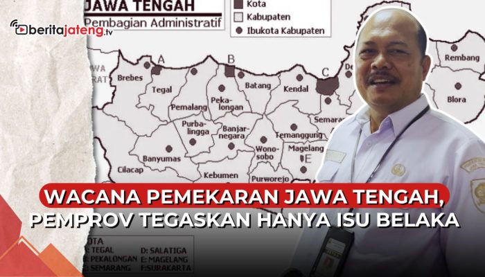 Video Pemprov Tegaskan Pemekaran Jateng Hanya Isu Belaka