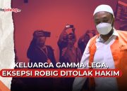 Video Eksepsi Robig Ditolak Hakim, Keluarga Gamma Lega