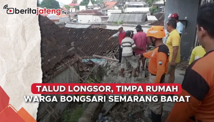 Video Talud Longsor Timpa Rumah Warga Bongsari Semarang Barat