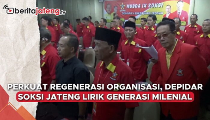 Video Perkuat Regenerasi, SOKSI Jateng Lirik Milenial