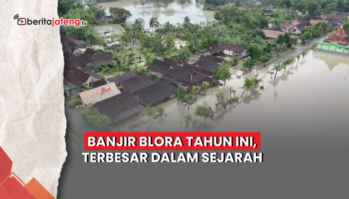 Video Banjir Blora Tahun Ini Terbesar dalam Sejarah