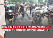Video Demo May Day di Semarang Ricuh, Polisi Tuding Kelompok Anarko