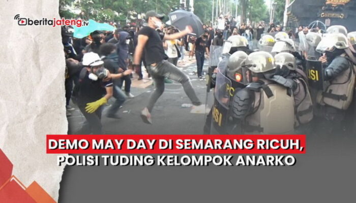 Video Demo May Day di Semarang Ricuh, Polisi Tuding Kelompok Anarko