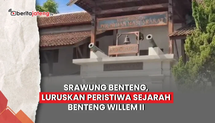 Video Srawung Benteng Willem II Luruskan Peristiwa Sejarah
