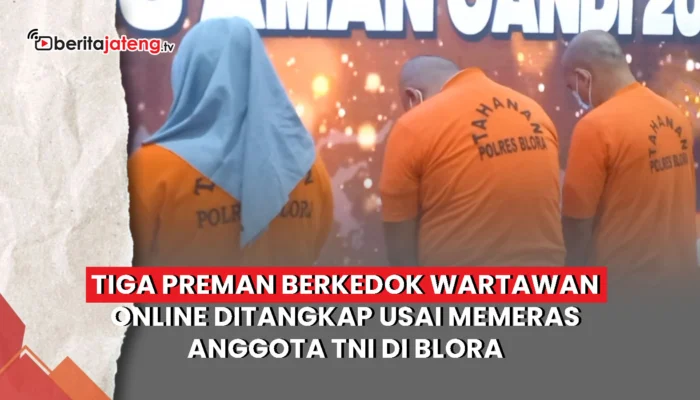 Video Tiga Preman Berkedok Wartawan Ditangkap Usai Peras Anggota TNI di Blora