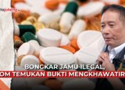 Video Bongkar Jamu Ilegal, BPOM Temukan Bukti Mengkhawatirkan