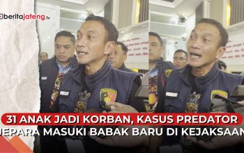 Video 31 Anak jadi Korban, Kasus Predator Seksual Jepara Dilimpahkan Kejaksaan