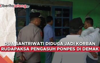 Video Dua Santriwati jadi Korban Pencabulan Pengasuh Ponpes di Demak, Pelaku Kabur