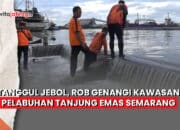 Tanggul Pelabuhan Tanjung Emas jebol