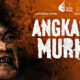 Tayang Hari ini di Bioskop! Berikut Fakta Menarik Film Horor Angkara Murka 2025