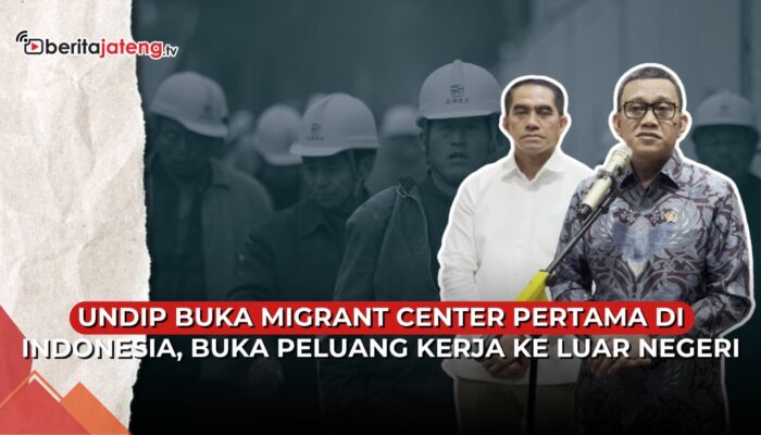 Video Undip Buka Migrant Center Pertama di Indonesia, Buka Peluang Kerja Luar Negeri