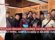 petugas irigasi honorer jateng