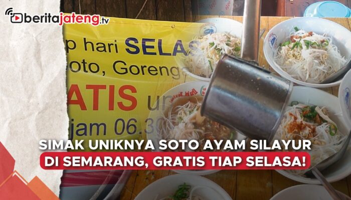 Video Simak Uniknya Soto Ayam Silayur di Semarang, Gratis Tiap Selasa!