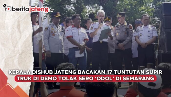Video Kepala Dishub Jateng Bacakan 17 Tuntutan Sopir Truk di Demo Tolak Zero ODOL