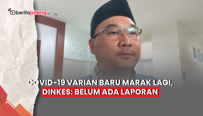 Video Covid-19 Varian Baru Marak Lagi, Dinkes Sebut Belum Ada Laporan