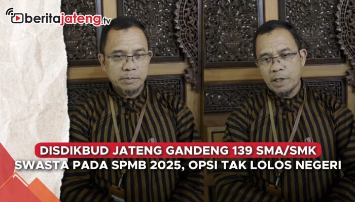 Video Disdikbud Jateng Gandeng 139 SMA/SMK Swasta di SPMB 2025