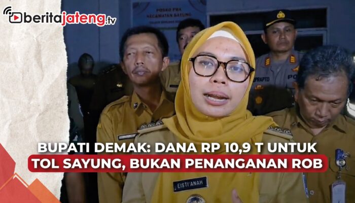 Video Bupati Demak: Anggaran Rp10,9 T untuk Tol Sayung, Bukan Penanganan Rob